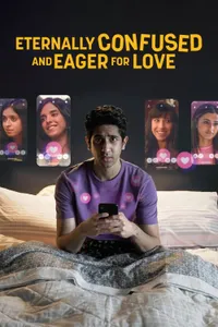 Eternally Confused and Eager for Love izle