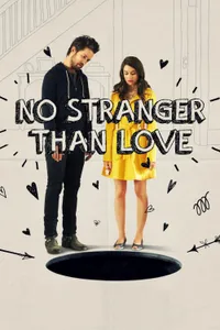 No Stranger Than Love izle